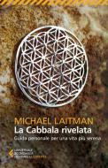 Ebook La Cabbala rivelata di Michael Laitman edito da Feltrinelli Editore