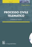 Ebook Processo civile telematico di Filippo Novario edito da Giappichelli Editore