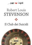 Ebook Il Club dei suicidi di Robert Louis Stevenson edito da Edizioni Falsopiano