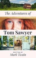 Ebook Mark Twain&apos;s The Adventures of Tom Sawyer di Mark Twain edito da Books on Demand