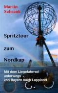 Ebook Spritztour zum Nordkap di Martin Schrank edito da Books on Demand