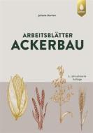 Ebook Arbeitsblätter Ackerbau di Juliane Barten edito da Verlag Eugen Ulmer
