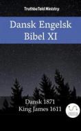Ebook Dansk Engelsk Bibel XI di Truthbetold Ministry edito da TruthBeTold Ministry