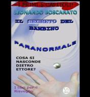 Ebook Promo Il segreto del bambino paranormale di Leonardo Boscarato edito da Streetlib