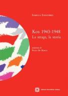 Ebook Kos 1943-1948 di Isabella Insolvibile edito da Edizioni Scientifiche Italiane - ESI