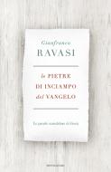Ebook Le pietre di inciampo del Vangelo di Ravasi Gianfranco edito da Mondadori