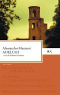 Ebook Adelchi di Manzoni Alessandro edito da BUR