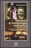 Ebook Elementi Di Antropologia Economica di Tentori Tullio edito da Armando Editore