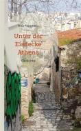 Ebook Unter der Eisdecke Athens di Niko Papadakis edito da Books on Demand
