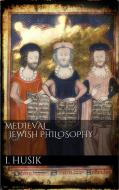 Ebook Medieval Jewish Philosophy di Isaac Husik edito da PubMe
