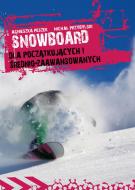 Ebook Snowboard. Dla pocz?tkuj?cych i ?rednio-zaawansowanych di Micha? Przybylski edito da Landie.pl