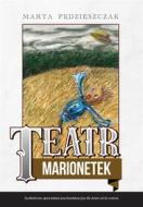 Ebook Teatr Marionetek di Marta P?dzieszczak edito da Wydawnictwo Psychoskok