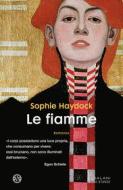 Ebook Le fiamme di Sophie Haydock edito da Salani Editore