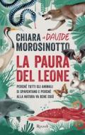 Ebook La paura del leone di Morosinotto Chiara, Morosinotto Davide edito da Rizzoli
