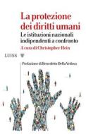 Ebook La protezione dei diritti umani di Christopher Hein edito da LUISS University Press
