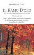 Ebook Il Ramo d&apos;Oro vol. II di James George Frazer edito da Edizioni Cerchio della Luna