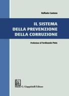 Ebook Il sistema della prevenzione della corruzione di Raffaele Cantone edito da Giappichelli Editore