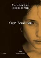 Ebook Capri revolution di Mario Martone, Ippolita di Majo edito da La nave di Teseo