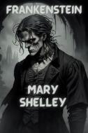 Ebook FRANKENSTEIN(Illustrated) di Mary Shelley edito da Micheal Smith