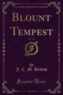 Ebook Blount Tempest di J. C. M. Bellew edito da Forgotten Books