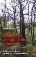 Ebook Rotkäppchen geht nicht mehr in den Wald di Miriam Wagner edito da Books on Demand