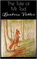 Ebook The Tale of Mr. Tod di Beatrix Potter edito da Beatrix Potter