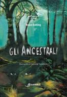 Ebook Gli Ancestrali di Catling Brian edito da Safarà Editore