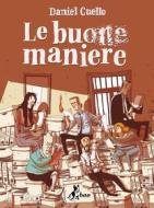 Ebook Le buone maniere di Cuello Daniel edito da BAO Publishing