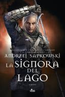 Ebook La Signora del Lago di Andrzej Sapkowski edito da Casa Editrice Nord