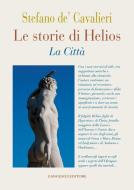 Ebook Le storie di Helios di Stefano de' Cavalieri edito da Gangemi Editore