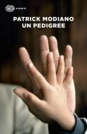 Ebook Un pedigree di Modiano Patrick edito da Einaudi
