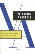 Ebook La mela è pronta e altri racconti di Andreoli Vittorino edito da BUR