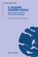 Ebook Il poliedro coesione sociale. di AA. VV., Giovanni Di Franco edito da Franco Angeli Edizioni