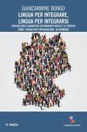 Ebook Lingua per integrare, lingua per integrarsi di Giancarmine Bongo edito da Mimesis Edizioni