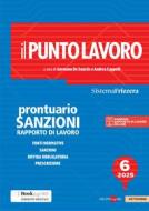Ebook Il Punto Lavoro 6/2025 - Prontuario Sanzioni Rapporto di Lavoro di Andrea Cappelli, Germano De Sanctis edito da IlSole24Ore Professional