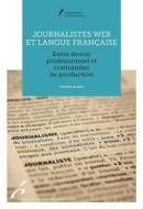 Ebook Journalistes web et langue française di Antoine Jacquet edito da Editions de l&apos;Université de Bruxelles
