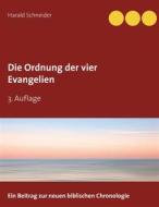 Ebook Die Ordnung der vier Evangelien di Harald Schneider edito da Books on Demand