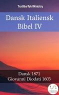 Ebook Dansk Italiensk Bibel IV di Truthbetold Ministry edito da TruthBeTold Ministry