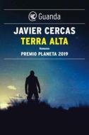 Ebook Terra Alta di Javier Cercas edito da Guanda