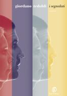 Ebook I segnalati di Giordano Tedoldi edito da Fazi Editore