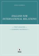 Ebook English for international relations di Anna Caldirola edito da EDUCatt