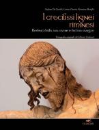 Ebook I crocefissi lignei riminesi di Stefano De Carolis, Learco Guerra, Rosanna Menghi edito da Guaraldi