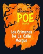 Ebook Los Crímenes De La Calle Morgue - (Anotado) di Edgar Allan Poe edito da Alabanza