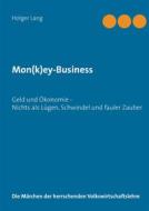 Ebook Mon(k)ey-Business di Holger Lang edito da Books on Demand
