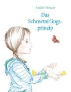 Ebook Das Schmetterlingsprinzip di André Hötzer edito da Books on Demand