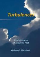 Ebook Turbulences di Wolfgang S. Mittelbach edito da Books on Demand
