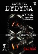 Ebook Wyrok Nocy z serii P?tla Czasu di Mateusz Dydyna edito da Wydawnictwo Psychoskok