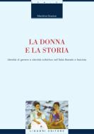 Ebook La donna e la storia di Mariolina Graziosi edito da Liguori Editore