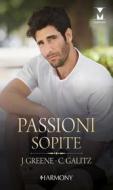 Ebook Passioni sopite di Jennifer Greene, Cathleen Galitz edito da HarperCollins Italia