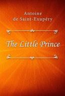 Ebook The Little Prince di Antoine de Saint-Exupe?ry edito da Classica Libris